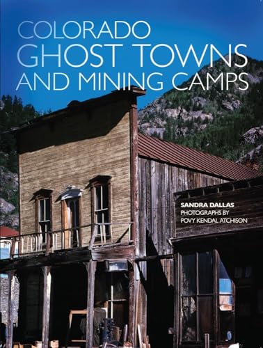 Stock image for Colorado Ghost Towns and Mining Camps for sale by Goodwill of Colorado