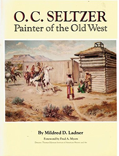 9780806121147: O.C. Seltzer: Painter of the Old West