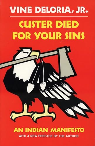 Beispielbild fr Custer Died for Your Sins: An Indian Manifesto zum Verkauf von BooksRun