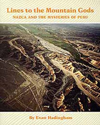 Beispielbild fr Lines to the Mountain Gods: Nazca and the Mysteries of Peru zum Verkauf von ThriftBooks-Dallas