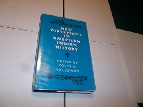 Stock image for New Directions in American Indian History (D'Arcy Mcnickle Center Bibliographies in American Indian History) for sale by Library House Internet Sales