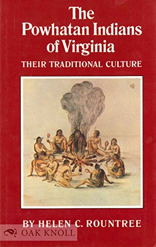 9780806121567: The Powhatan Indians of Virginia: Their Traditional Culture (The Civilization of American Indian)