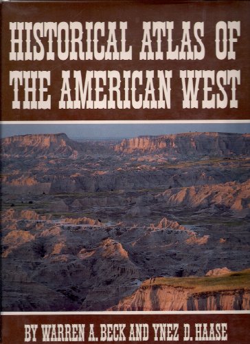 Stock image for Historical Atlas of the American West for sale by Better World Books