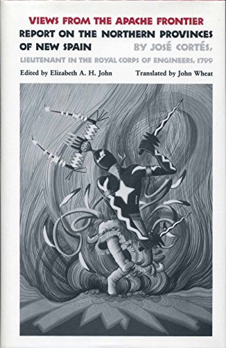 9780806121963: Views from the Apache Frontier: Report on the Northern Provinces of New Spain