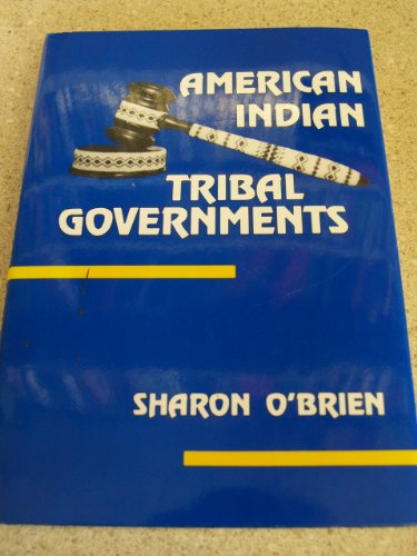 9780806121994: American Indian Tribal Governments: Vol 192 (The civilization of the American Indian)