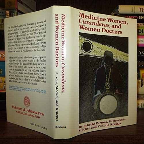 Medicine Women, Curanderas and Women Doctors: Bobette, H. Henrietta Stockel, and Victoria Krueger. ...