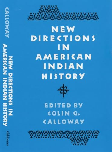 Beispielbild fr New Directions in American Indian History (D'Arcy McNickle Centre Bibliographies in American Indian His) zum Verkauf von HPB-Diamond