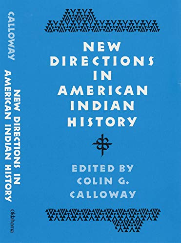 Stock image for New Directions in American Indian History (D'Arcy McNickle Centre Bibliographies in American Indian His) for sale by HPB-Diamond