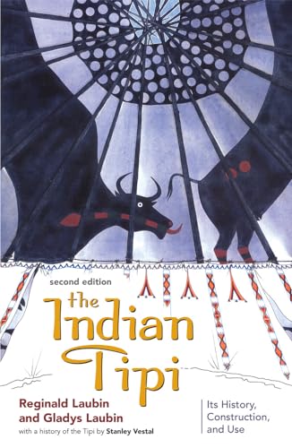 9780806122366: The Indian Tipi: Its History, Construction, and Use, 2nd Edition