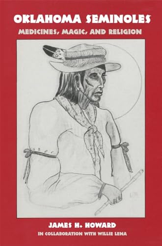 9780806122380: Oklahoma Seminoles: Medicines, Magic, and Religion (Volume 166) (The Civilization of the American Indian Series)