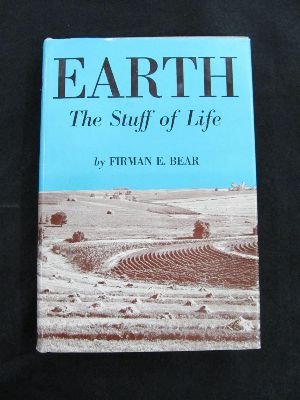 Imagen de archivo de Earth: The Stuff of Life a la venta por Skelly Fine Books