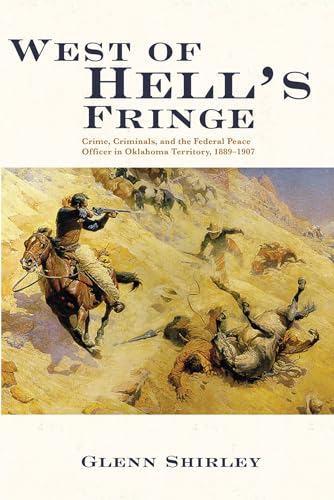 9780806122649: West of Hell's Fringe: Crime, Criminals, and the Federal Peace Officer in Oklahoma Territory, 1889 - 1907