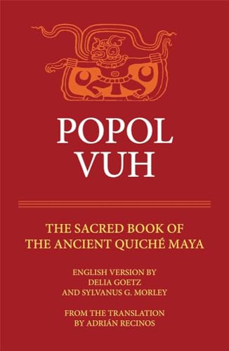 Imagen de archivo de Popol Vuh: the Sacred Book of the Ancient Quiche Maya (Civilization of the American Indian Series) a la venta por Virginia Martin, aka bookwitch
