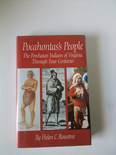 9780806122809: Pocahontas's People: The Powhatan Indians of Virginia Through Four Centuries (Civilization of the American Indian Series)