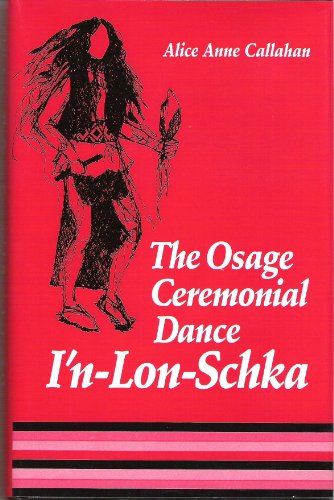 9780806122847: The Osage Ceremonial Dance I'N-Lon-Schka