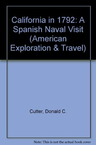 Imagen de archivo de California in 1792: A Spanish Naval Visit (American Exploration & Travel Series) a la venta por Books From California