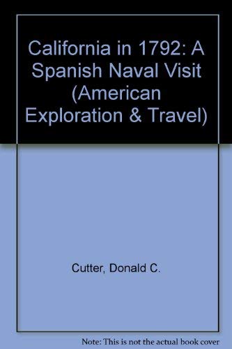 Stock image for California in 1792: A Spanish Naval Visit (American Exploration & Travel Series) for sale by Books From California