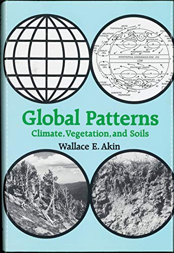 Global Patterns: Climate, Vegetation, and Soils