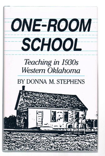 9780806123134: One-Room School: Teaching in 1930s Western Oklahoma (Western Frontier Library)