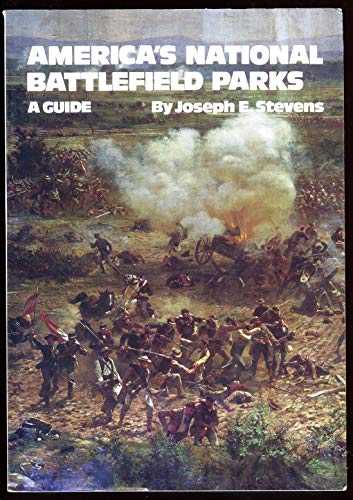 Imagen de archivo de America's National Battlefield Parks : A Guide a la venta por Better World Books: West