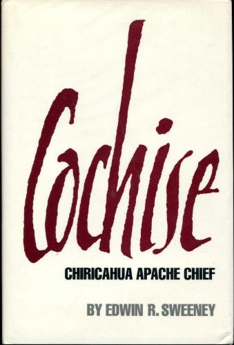 COCHISE. Chiricahua Apache Chief.