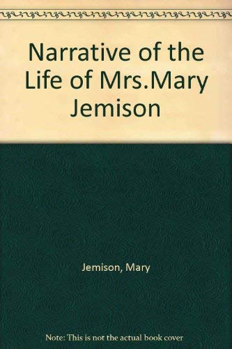 Stock image for A Narrative of the Life of Mrs. Mary Jemison for sale by HPB-Ruby