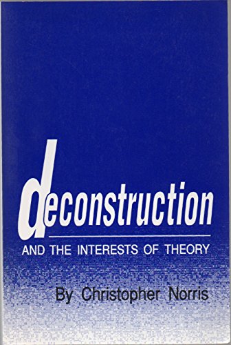 Beispielbild fr Deconstruction and the Interests of Theory (Oklahoma Project for Discourse & Theory) zum Verkauf von Wonder Book