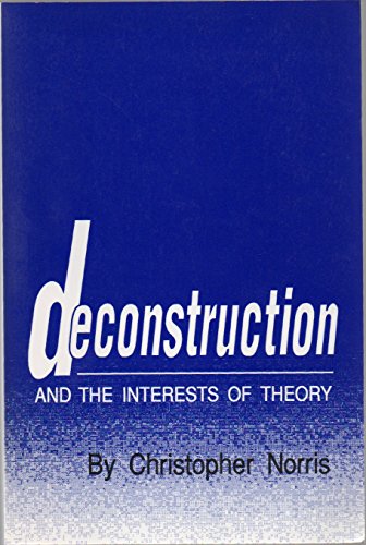 Stock image for Deconstruction and the Interests of Theory (Oklahoma Project for Discourse & Theory) for sale by Wonder Book