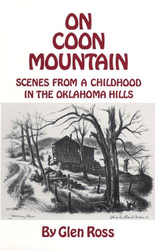 Stock image for On Coon Mountain: Scenes from a Childhood in the Oklahoma Hills for sale by ThriftBooks-Atlanta