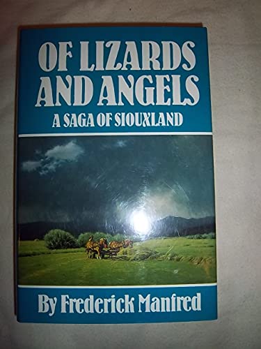 Stock image for Of Lizards and Angels : A Saga of Siouxland for sale by Better World Books