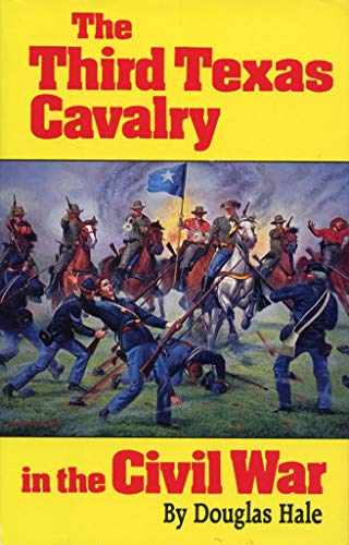 9780806124629: The Third Texas Cavalry in the Civil War