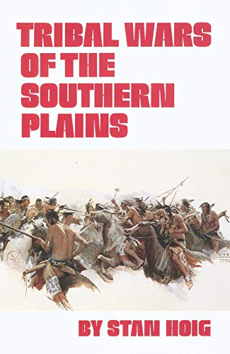 Imagen de archivo de Tribal Wars of the Southern Plains a la venta por Ozark Relics and Rarities
