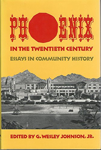 9780806124681: Phoenix in the Twentieth Century: Essays in Community History