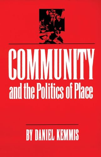 Stock image for Community and the Politics of Place for sale by Gulf Coast Books