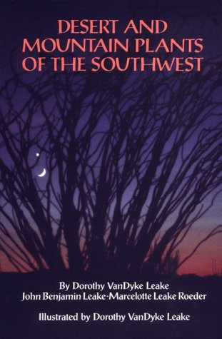 Beispielbild fr Desert and Mountain Plants of the Southwest zum Verkauf von Better World Books