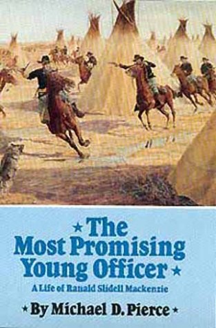 9780806124940: The Most Promising Young Officer: A Life of Ranald Slidell Mackenzie