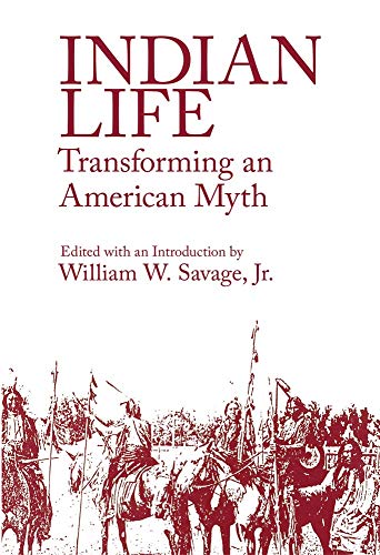Stock image for Indian Life: Transforming an American Myth for sale by HPB-Diamond