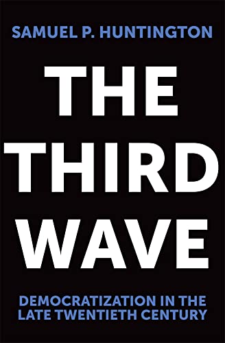 Beispielbild fr The Third Wave: Democratization in the Late Twentieth Century: v. 4 (Julian J.Rothbaum Distinguished Lecture S.) zum Verkauf von WorldofBooks