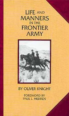 Life and Manners in the Frontier Army.