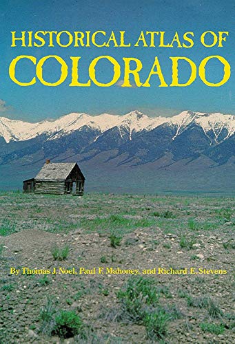 Beispielbild fr Historical Atlas of Colorado zum Verkauf von Better World Books