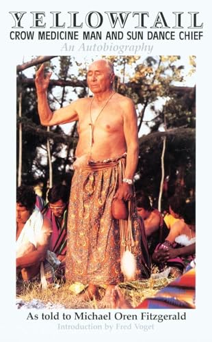 Beispielbild fr Yellowtail, Crow Medicine Man and Sun Dance Chief: An Autobiography zum Verkauf von WorldofBooks