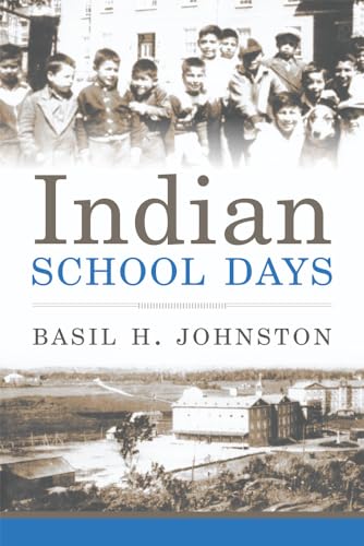 9780806126104: Indian School Days (Basil Johnson Titles)