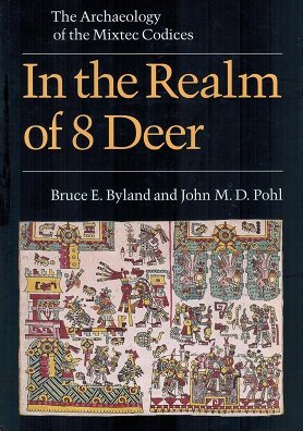 9780806126128: In the Realm of 8 Deer: The Archaeology of the Mixtec Codices