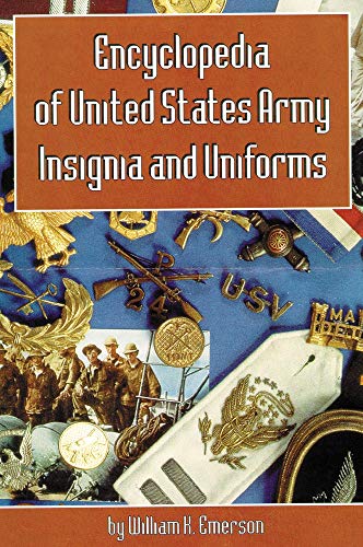 Beispielbild fr Encyclopedia of United States Army Insignia and Uniforms zum Verkauf von Books From California