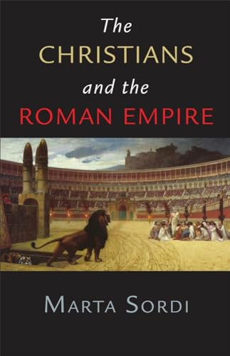 Stock image for The Christians and the Roman Empire for sale by HPB-Red