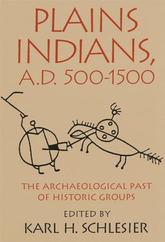 Stock image for Plains Indians, A.D. 500 "1500: The Archaeological Past of Historic Groups for sale by HPB-Movies