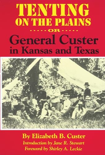 Beispielbild fr Tenting on the Plains: Or, General Custer in Kansas and Texas (The Western Frontier Library Series) zum Verkauf von HPB-Ruby