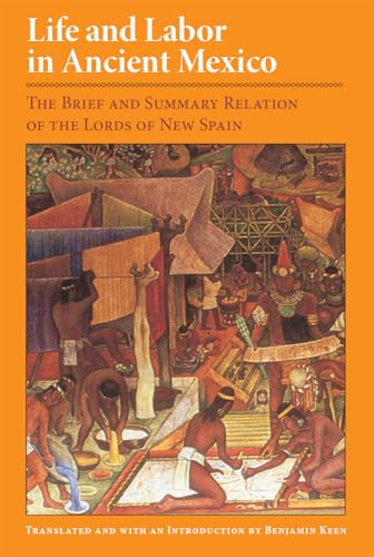 9780806126791: Life and Labor in Ancient Mexico: The Brief and Summary Relation of Lords of New Spain