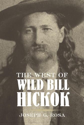Beispielbild fr The West of Wild Bill Hickok zum Verkauf von HPB-Movies