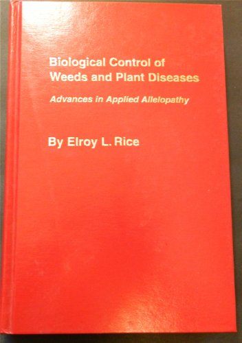 Stock image for Biological Control of Weeds and Plant Diseases: Advances in Applied Allelopathy for sale by Affordable Collectibles